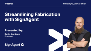 Banner image for the" Streamlining fabrication with SignAgent" webinar