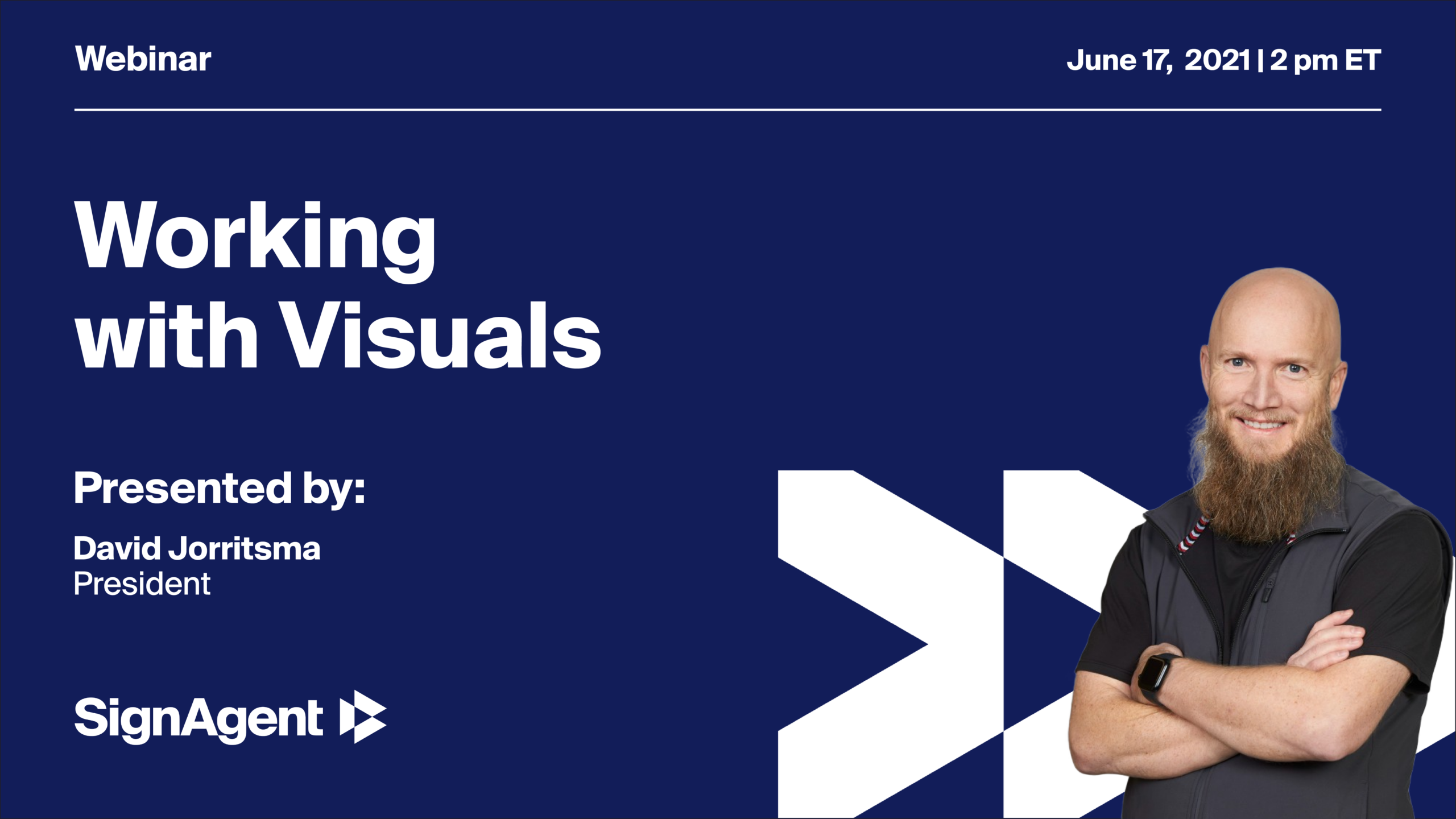 Working with Visuals SignAgent The Lifecycle Platform for Signage